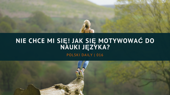 jak motywować się do nauki języka
